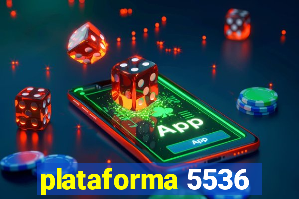 plataforma 5536